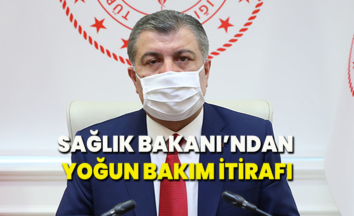 Sağlık Bakanı'ndan yoğun bakım itirafı