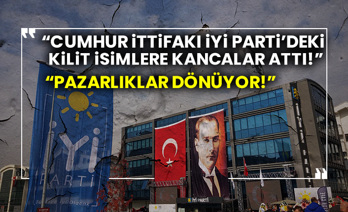 Cumhur İttifakı İYİ Parti’deki kilit isimlere kancalar attı! Pazarlıklar dönüyor!