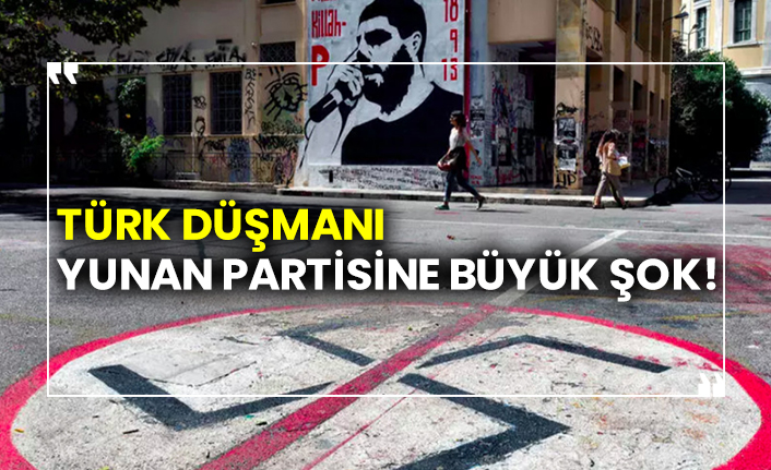 Türk düşmanı Yunan partisine büyük şok!