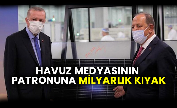 Havuz medyasının patronuna milyarlık kıyak