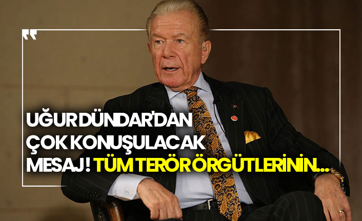 Uğur Dündar'dan çok konuşulacak mesaj! Tüm terör örgütlerinin...