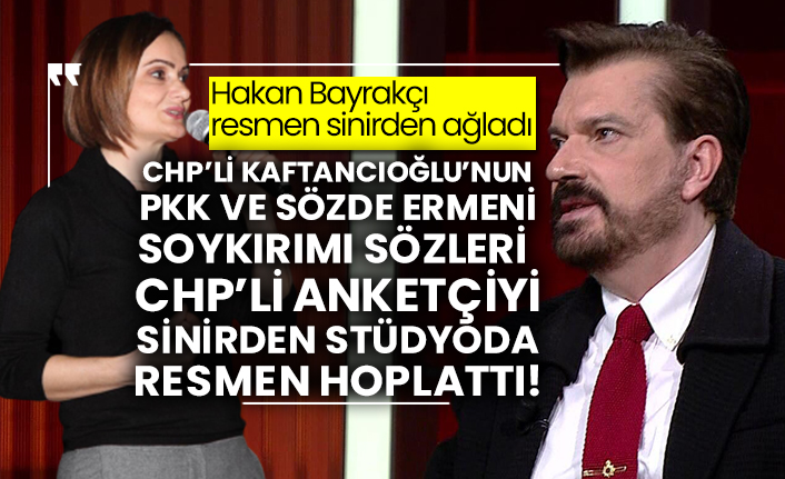 CHP’li Canan Kaftancıoğlu’nun Pkk ve sözde Ermeni soykırımı sözleri CHP’li anketçi Hakan Bayrakçı’yı sinirden stüdyoda resmen hoplattı!