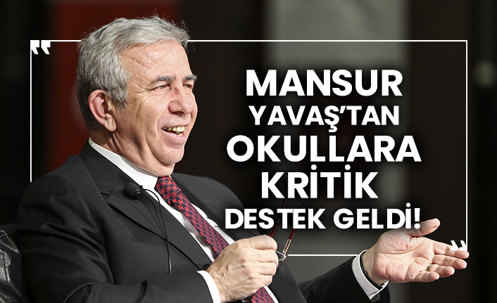 Mansur Yavaş’tan okullara kritik destek geldi!