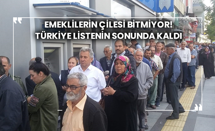 Emekliliği doya doya yaşatmıyorlar: Türkiye listenin sonunda kaldı