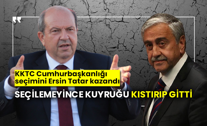 Seçilemeyince kuyruğu kıstırıp gitti, KKTC Cumhurbaşkanlığı seçimini Ersin Tatar kazandı