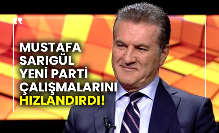 Mustafa Sarıgül yeni parti çalışmalarını hızlandırdı!