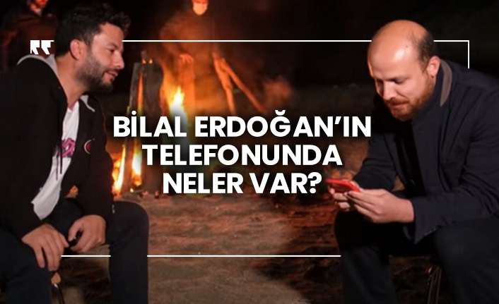 Bilal Erdoğan’ın telefonunda neler var?