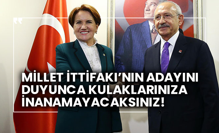 Millet İttifakı’nın adayını duyunca kulaklarınıza inanamayacaksınız!