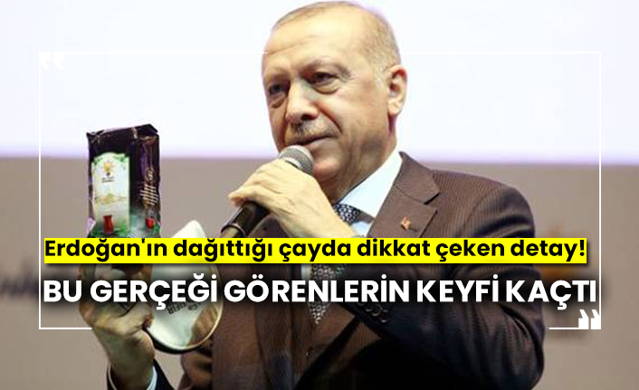 Erdoğan'ın dağıttığı çayda dikkat çeken detay! Bu gerçeği görenlerin keyfi kaçtı