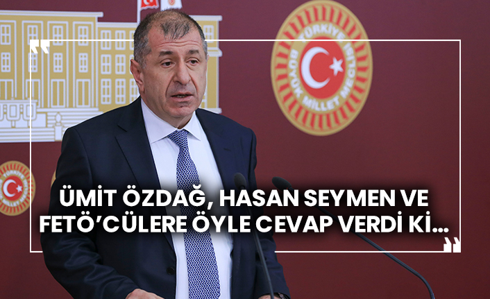 Ümit Özdağ, Hasan Seymen ve FETÖ’cülere öyle cevap verdi ki…