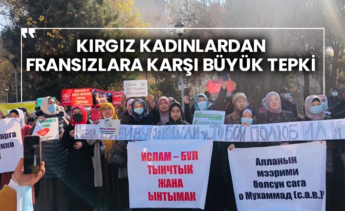 Kırgız kadınlardan Fransızlara karşı büyük tepki