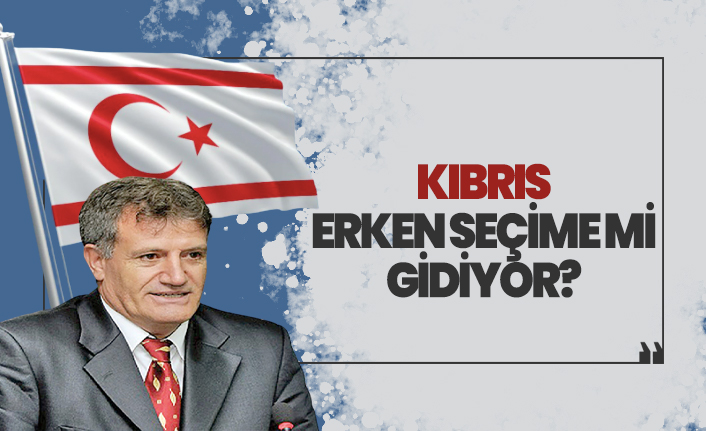 Kıbrıs'ta erken seçim mi var?