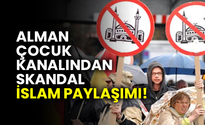 Alman çocuk kanalından skandal İslam paylaşımı!