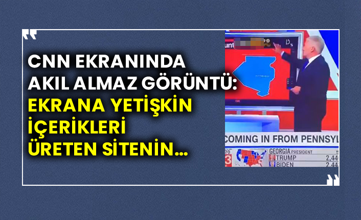 CNN ekranında akıl almaz görüntü: Ekrana yetişkin içerikleri üreten sitenin…