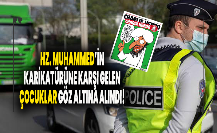 Fransa polisinden şaşırtmayan hareketler! Hz. Muhammed'in karikatürüne karşı çıktılar göz altına alındılar