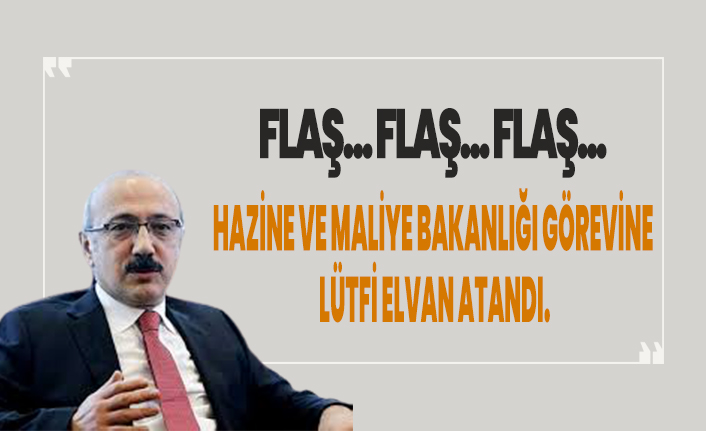 Son dakika! Hazine ve Maliye Bakanı belli oldu!