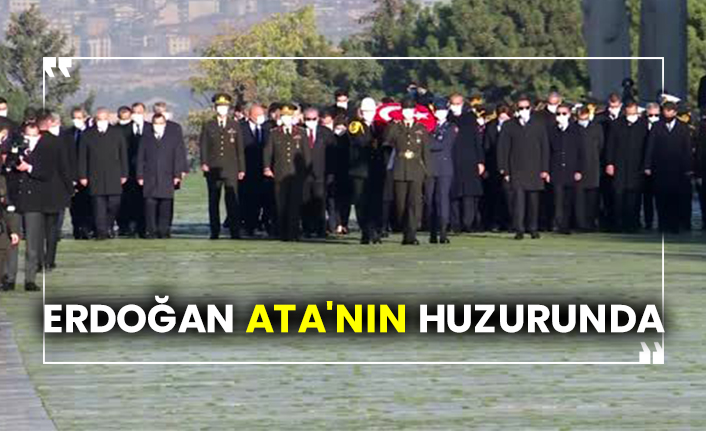 Erdoğan Ata'nın huzurunda