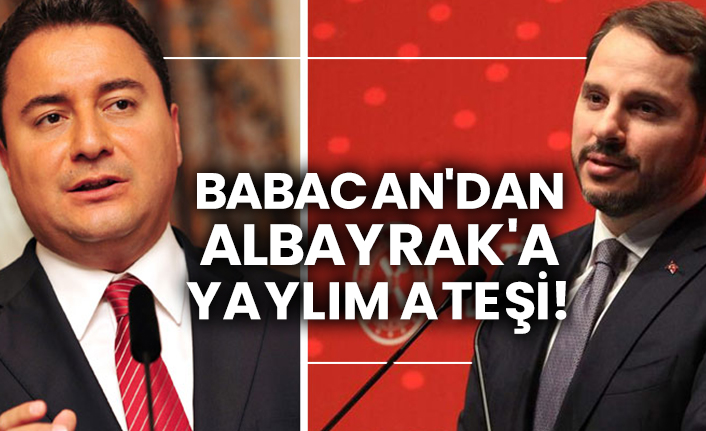Ali Babacan'dan Berat Albayrak'a yaylım ateşi!