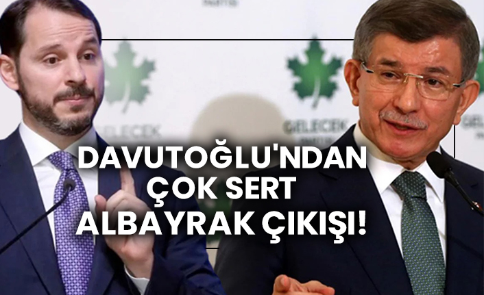 Ahmet Davutoğlu'ndan çok sert Berat Albayrak çıkışı!