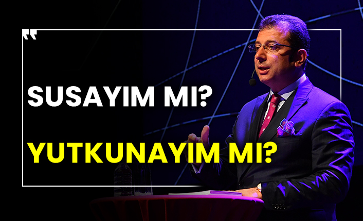 Susayım mı yutkunayım mı?