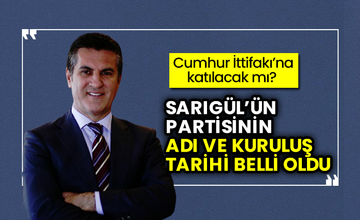 Mustafa Sarıgül’ün kuracağı partinin adı ve kuruluş tarihi belli oldu, Cumhur İttifakı’na katılacak mı?