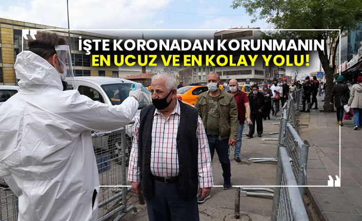 İşte koronadan korunmanın en ucuz ve en kolay yolu!