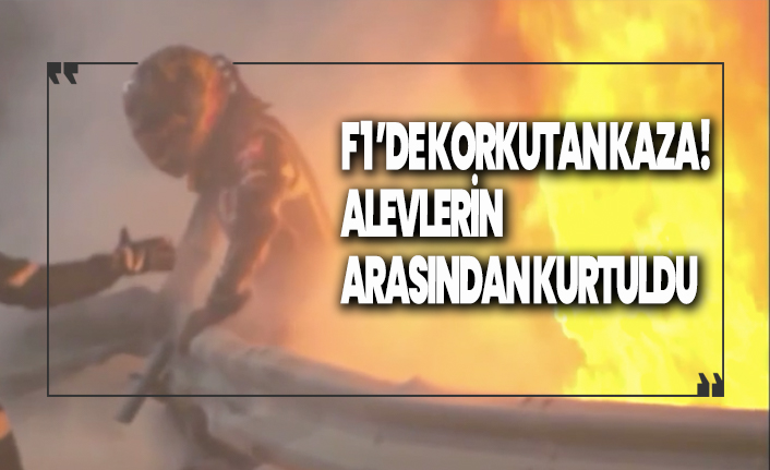 F1'de korkunç kaza! Alevlerin arasından kurtuldu