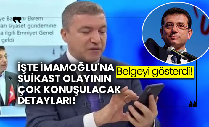 İşte İmamoğlu'na suikast olayının çok konuşulacak detayları!