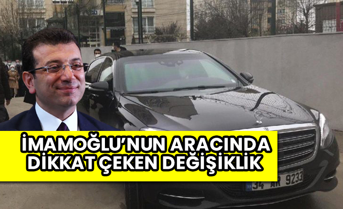 Suikast ihbarı sonrası Ekrem İmamoğlu’nun aracında dikkat çeken değişiklik