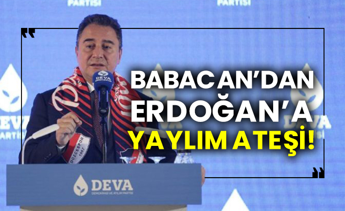 Ali Babacan’dan Cumhurbaşkanı Erdoğan’a yaylım ateşi!