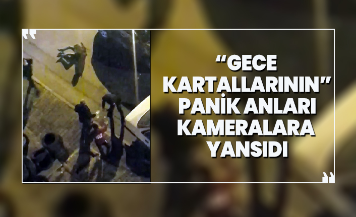 'Gece Kartallarının' panik anları kameralara yansıdı