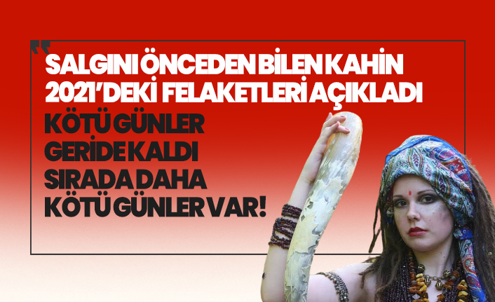 Koronavirüsü önceden bilen kahin duyurdu! 2021'de İstanbul'da deprem olacak!