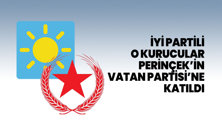 İYİ Partili o kurucular Perinçek’in Vatan Partisi’ne katıldı