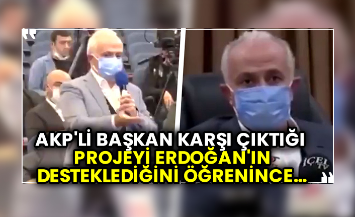 AKP'li Mustafa Gültak, karşı çıktığı projeyi Erdoğan'ın desteklediğini öğrenince…