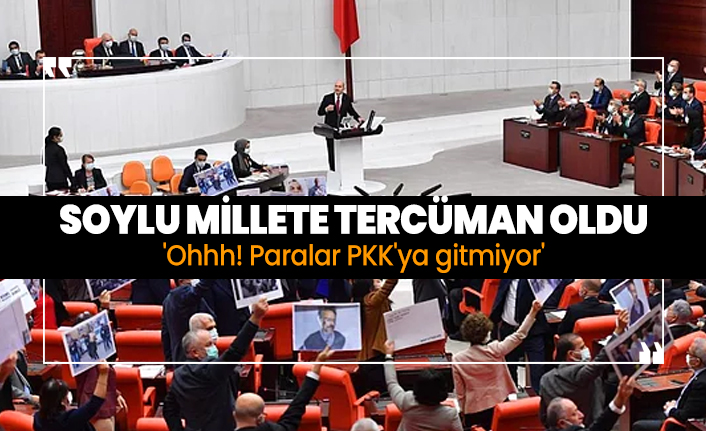 Süleyman Soylu millete tercüman oldu 'Ohhh! Paralar PKK'ya gitmiyor'