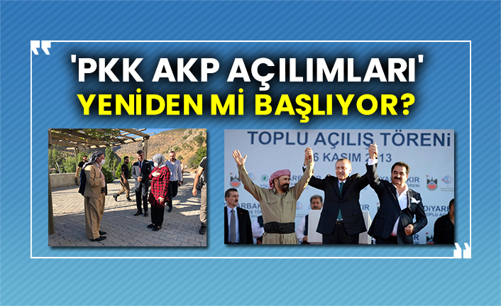 'Pkk AKP açılımları' yeniden mi başlıyor?