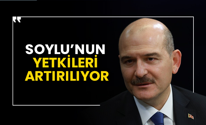 Süleyman Soylu’nun yetkileri artırılıyor, 6 yasada değişiklik yapılacak