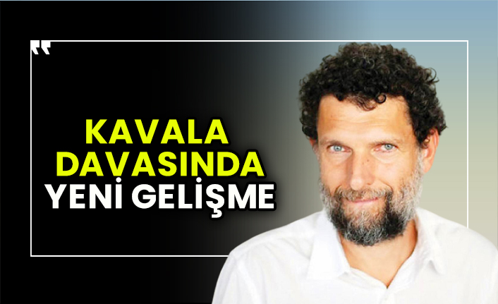 Osman Kavala davasında yeni gelişme