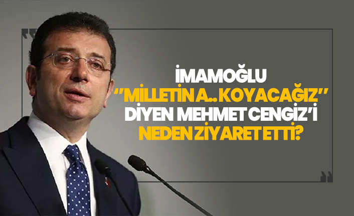 Ekrem İmamoğlu Cengiz Holding'i neden ziyaret etti?
