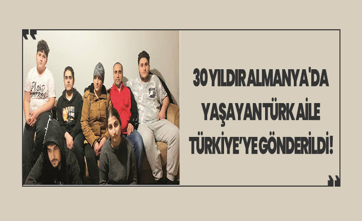 Türkiye'ye gönderildiler! Almanya'daki 7 kişilik ailenin gece evlerinin kapısı polis tarafından kırıldı