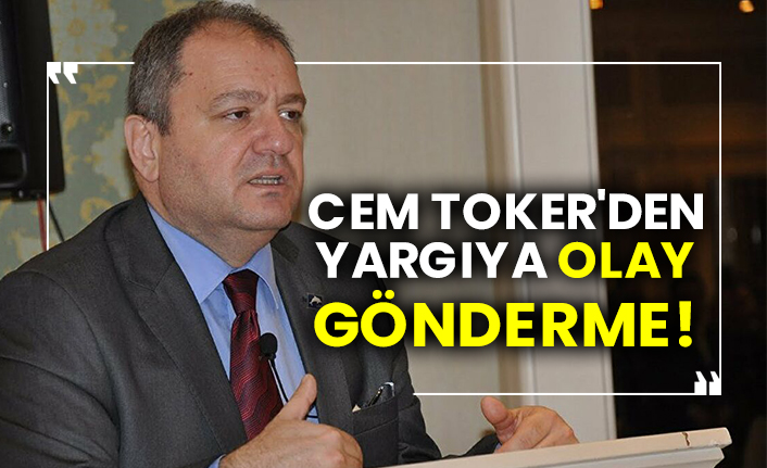 Cem Toker'den yargıya olay gelin yasağı getirin göndermesi!