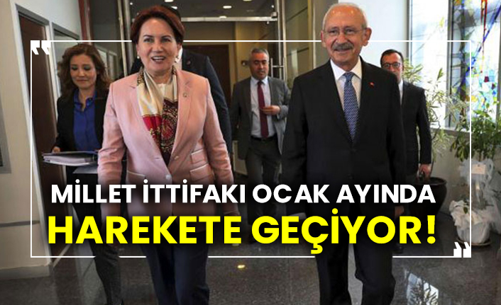 Millet İttifakı Ocak ayında harekete geçiyor!