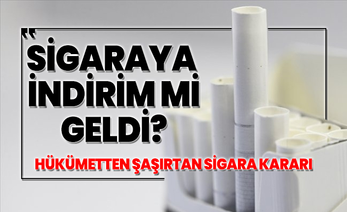 Sigaraya indirim mi geldi?