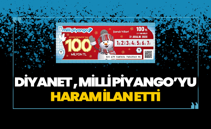 Diyanet, Milli Piyango'yu haram ilan etti