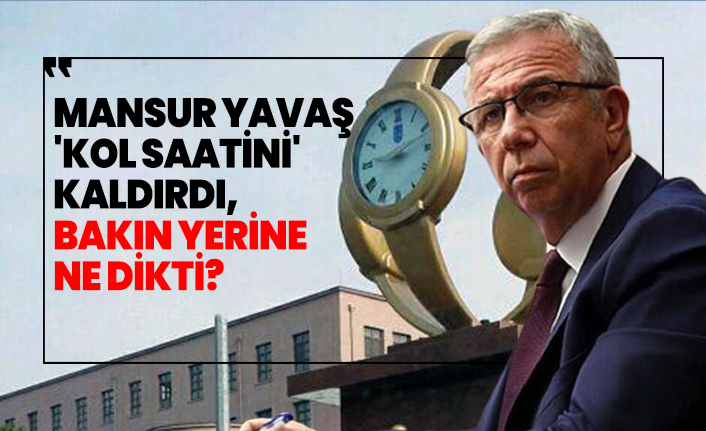 Mansur Yavaş 'kol saatini' kaldırdı, bakın yerine ne dikti?