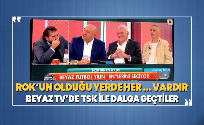 Beyaz TV’de  TSK ile dalga geçtiler
