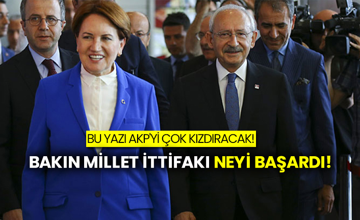 Bu yazı AKP'yi çok kızdıracak! Bakın Millet İttifakı neyi başardı!