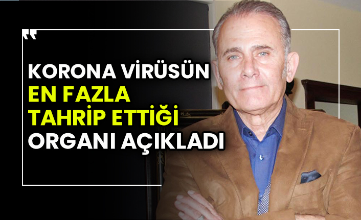 Türk doçent korona virüsün en fazla tahrip ettiği organı açıkladı ve Bağışıklığı güçlendirecek önerileri tek tek sıraladı