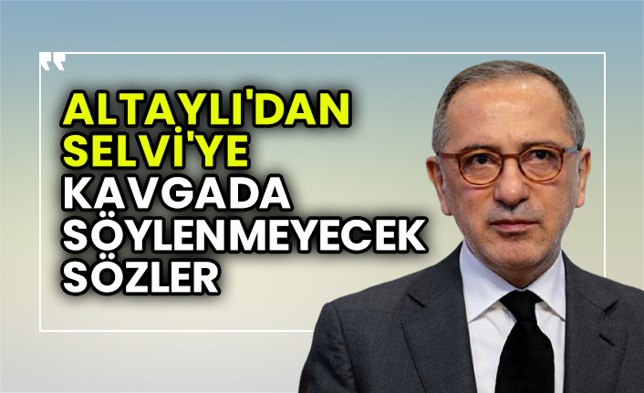 Fatih Altaylı'dan Abdulkadir Selvi'ye kavgada söylenmeyecek sözler