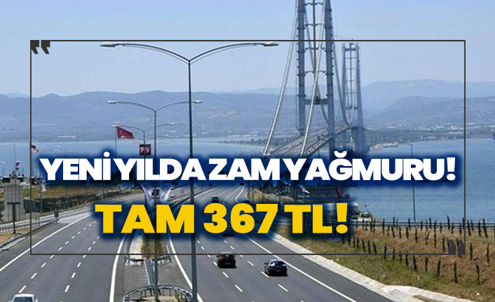 2021'e zam yağmuruyla başladık! Otoyol ve köprü geçiş ücretlerine yüzde 25 zam!